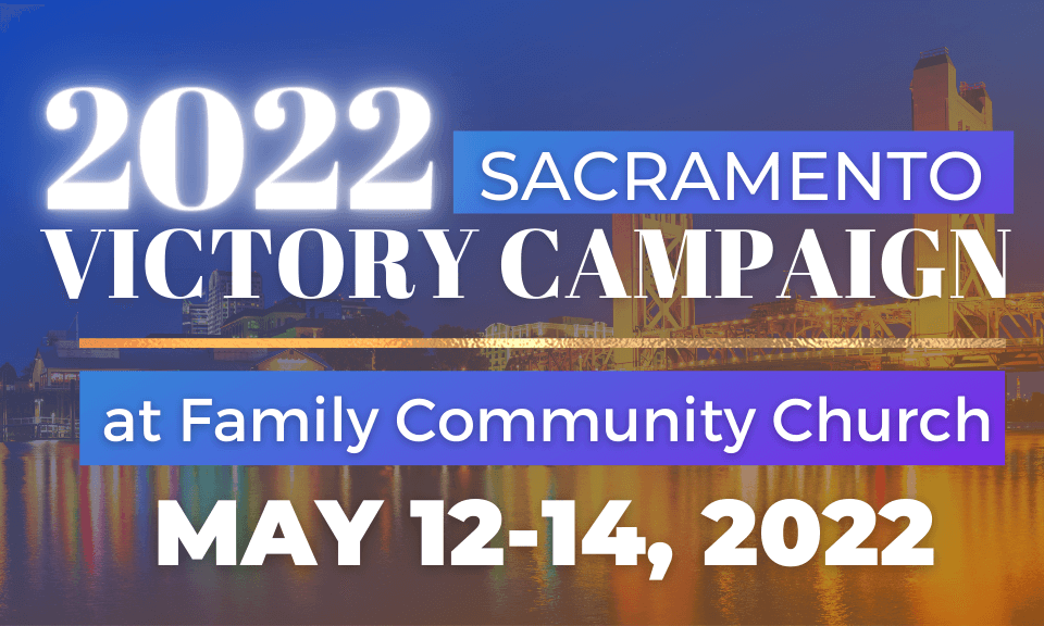 Sacramento Victory Campaign Family Community Church North Highlands, CA